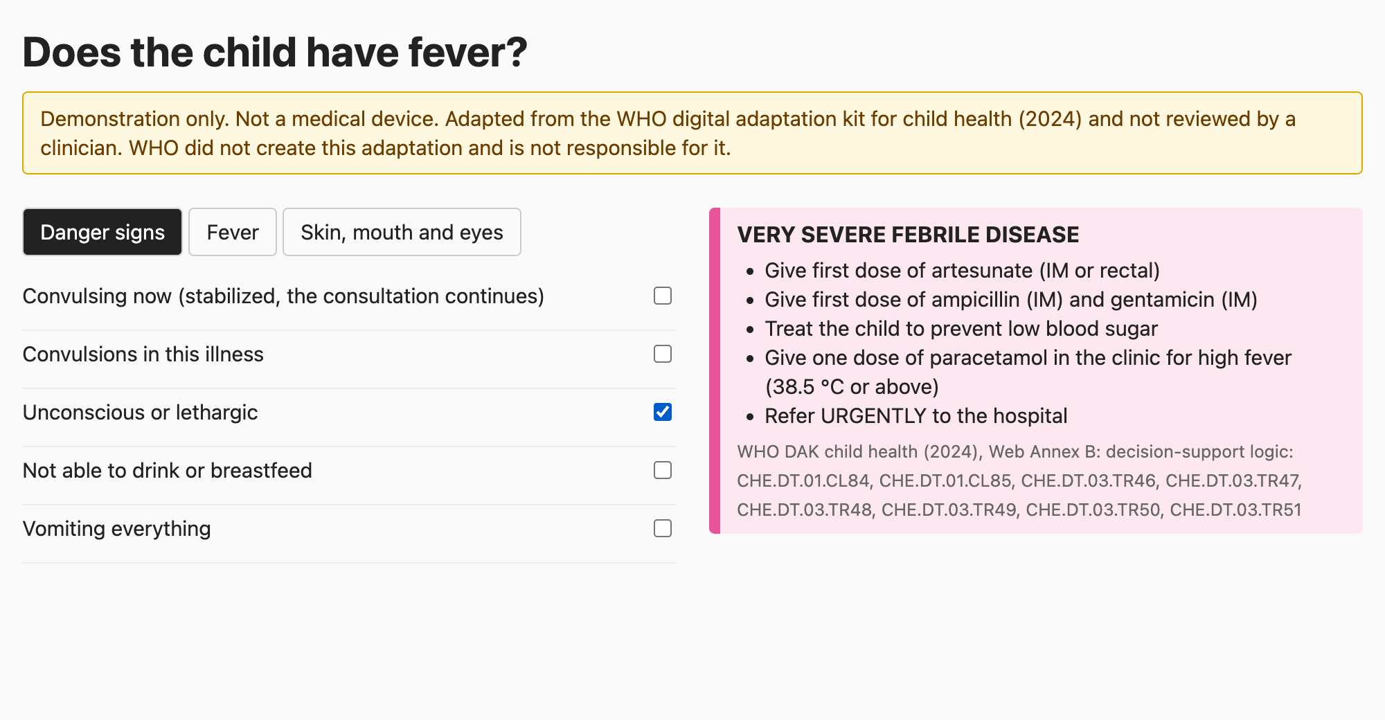 The Danger signs tab with Unconscious or lethargic checked. On the right, a pink card titled VERY SEVERE FEBRILE DISEASE lists first doses of artesunate, ampicillin and gentamicin, prevention of low blood sugar, paracetamol for high fever, and Refer URGENTLY to the hospital.